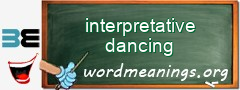 WordMeaning blackboard for interpretative dancing